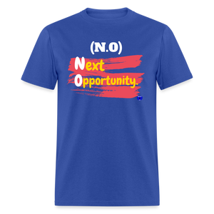 NO: Next Opportunity Men T-Shirt. - royal blue