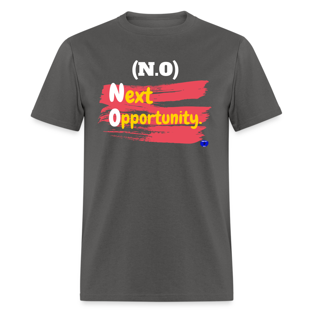 NO: Next Opportunity Men T-Shirt. - charcoal