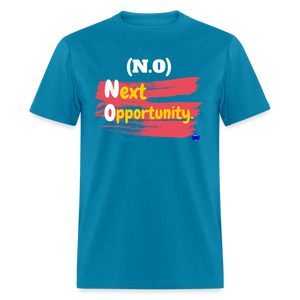 NO: Next Opportunity Men T-Shirt. - turquoise