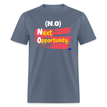 Load image into Gallery viewer, NO: Next Opportunity Men T-Shirt. - denim