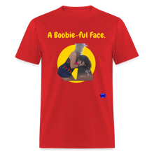 Load image into Gallery viewer, A Boobie-ful Face T-Shirt - red