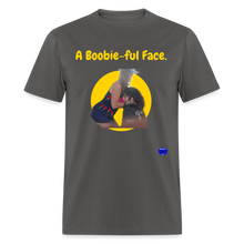 Load image into Gallery viewer, A Boobie-ful Face T-Shirt - charcoal