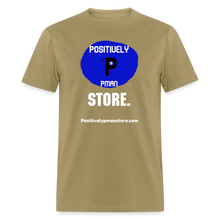 Load image into Gallery viewer, Positively P Man Store T-Shirt - khaki