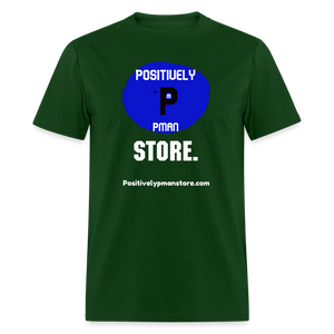 Positively P Man Store T-Shirt - forest green