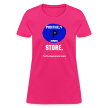 Load image into Gallery viewer, Positively P Man Store Women&#39;s T-Shirt - fuchsia