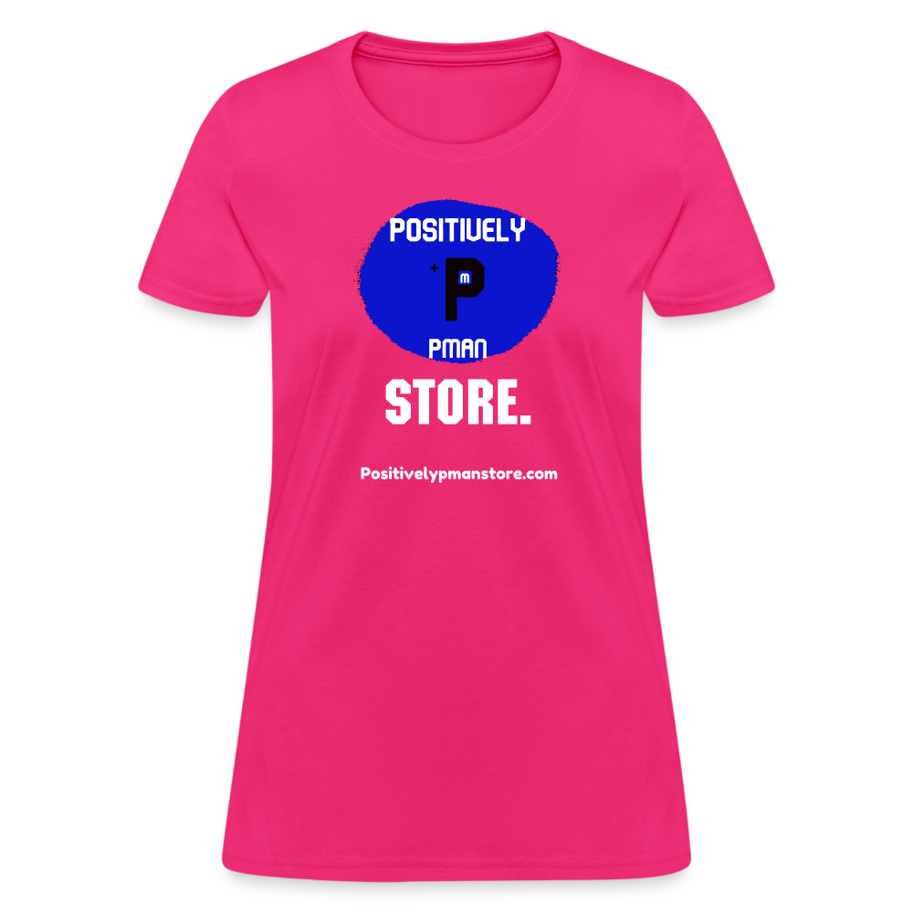 Positively P Man Store Women's T-Shirt - fuchsia