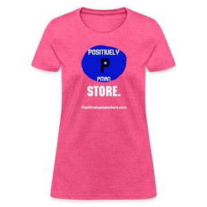 Positively P Man Store Women's T-Shirt - heather pink