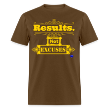 Load image into Gallery viewer, Results not Excuses T-Shirt - brown