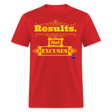 Load image into Gallery viewer, Results not Excuses T-Shirt - red