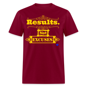 Results not Excuses T-Shirt - burgundy