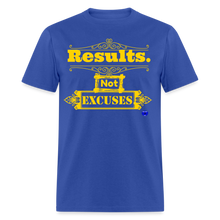 Load image into Gallery viewer, Results not Excuses T-Shirt - royal blue