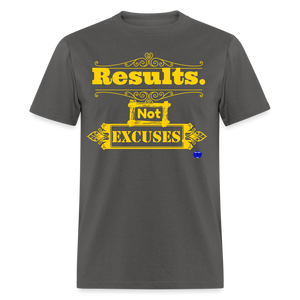 Results not Excuses T-Shirt - charcoal