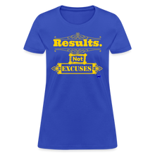 Load image into Gallery viewer, Results not Excuses Women&#39;s T-Shirt - royal blue