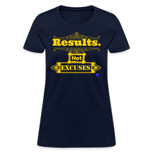 Load image into Gallery viewer, Results not Excuses Women&#39;s T-Shirt - navy