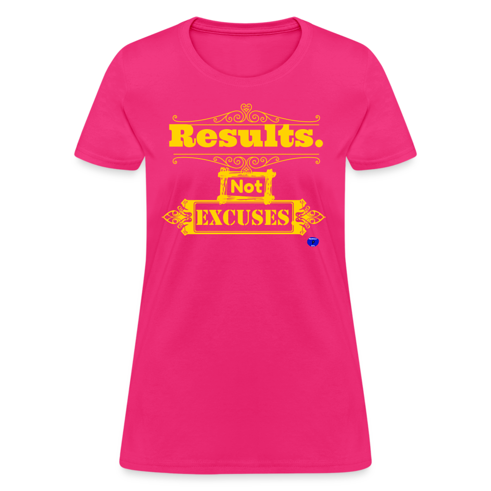 Results not Excuses Women's T-Shirt - fuchsia