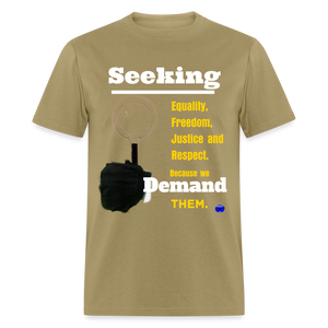 Seek and Demand T-Shirt - khaki