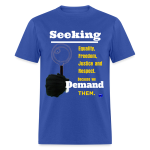 Seek and Demand T-Shirt - royal blue