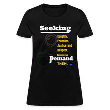 Load image into Gallery viewer, Seek and Demand Women&#39;s T-Shirt - black