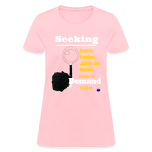 Load image into Gallery viewer, Seek and Demand Women&#39;s T-Shirt - pink