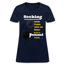 Load image into Gallery viewer, Seek and Demand Women&#39;s T-Shirt - navy