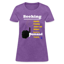 Load image into Gallery viewer, Seek and Demand Women&#39;s T-Shirt - purple heather