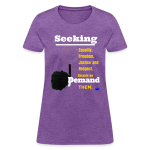 Seek and Demand Women's T-Shirt - purple heather