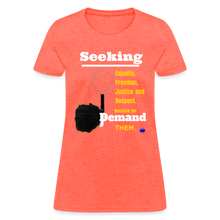 Load image into Gallery viewer, Seek and Demand Women&#39;s T-Shirt - heather coral