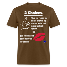 Load image into Gallery viewer, PPM&#39;s   2 Choices T-Shirt - brown