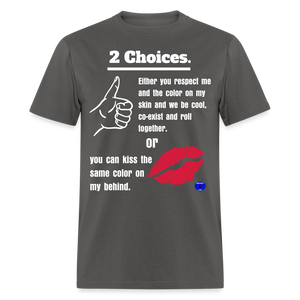 PPM's   2 Choices T-Shirt - charcoal