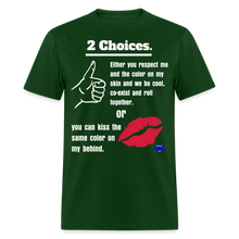 Load image into Gallery viewer, PPM&#39;s   2 Choices T-Shirt - forest green