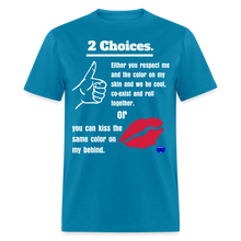 Load image into Gallery viewer, PPM&#39;s   2 Choices T-Shirt - turquoise