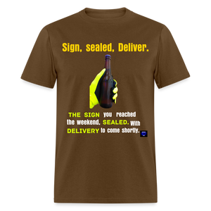 Sign, sealed, Deliver Men T Shirt - brown