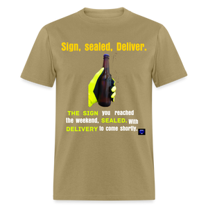 Sign, sealed, Deliver Men T Shirt - khaki