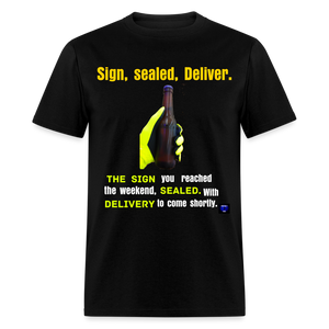 Sign, sealed, Deliver Men T Shirt - black