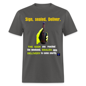 Sign, sealed, Deliver Men T Shirt - charcoal