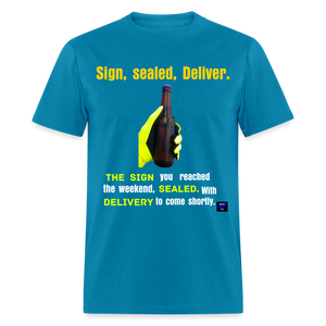 Sign, sealed, Deliver Men T Shirt - turquoise