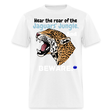 Load image into Gallery viewer, Beware the jaguars&#39; roar T-Shirt - white