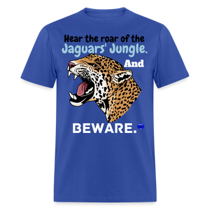 Beware the jaguars' roar T-Shirt - royal blue