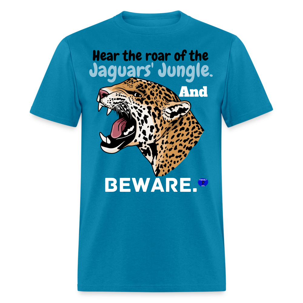 Beware the jaguars' roar T-Shirt - turquoise