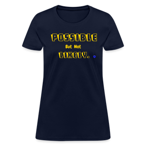 Possible but not Likely Women's T-Shirt - navy