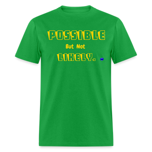 Possible but not Likely T-Shirt - bright green