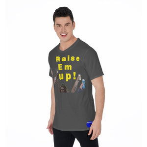 Raise em up and Drink em down Men's O-Neck T-Shirt