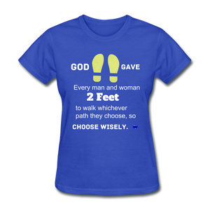 God Gave 2 Feet Women's T-Shirt - royal blue