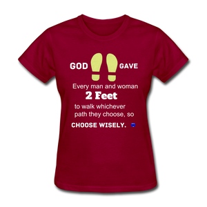 God Gave 2 Feet Women's T-Shirt - dark red