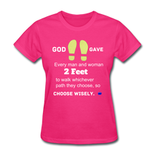 Load image into Gallery viewer, God Gave 2 Feet Women&#39;s T-Shirt - fuchsia