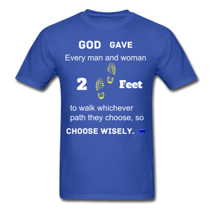 "God Gave, 2 Feet" Unisex Classic Men T-Shirt. - royal blue