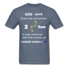 Load image into Gallery viewer, &quot;God Gave, 2 Feet&quot; Unisex Classic Men T-Shirt. - denim