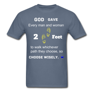 "God Gave, 2 Feet" Unisex Classic Men T-Shirt. - denim